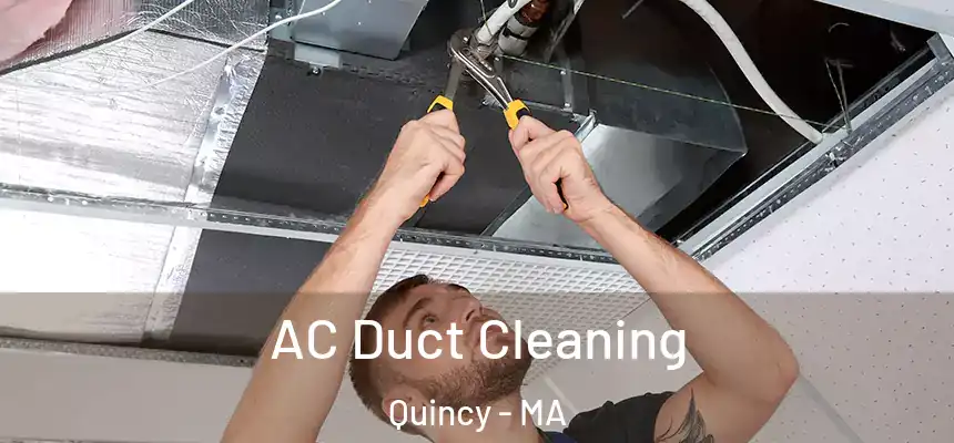  AC Duct Cleaning Quincy - MA